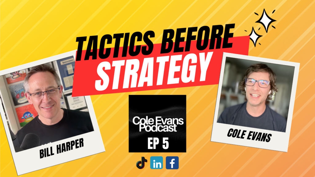 Bill Harper and I Talk Tactics Before Strategy, TikTok, & Media Channels